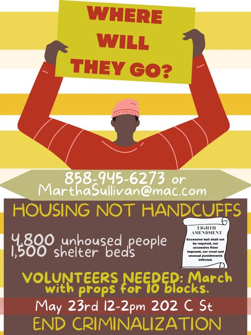 Join us on May 23rd at Noon at #SanDiego City Hall!  We need volunteers to March holding the Tent Vigil!  Sign Up w/ me as listed on this Flyer.  
#HousingNotHandcuffs #EndCriminalization