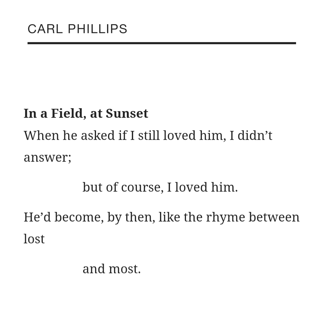 One of the beauties by this year's Pulitzer prize winner, Carl Phillips.