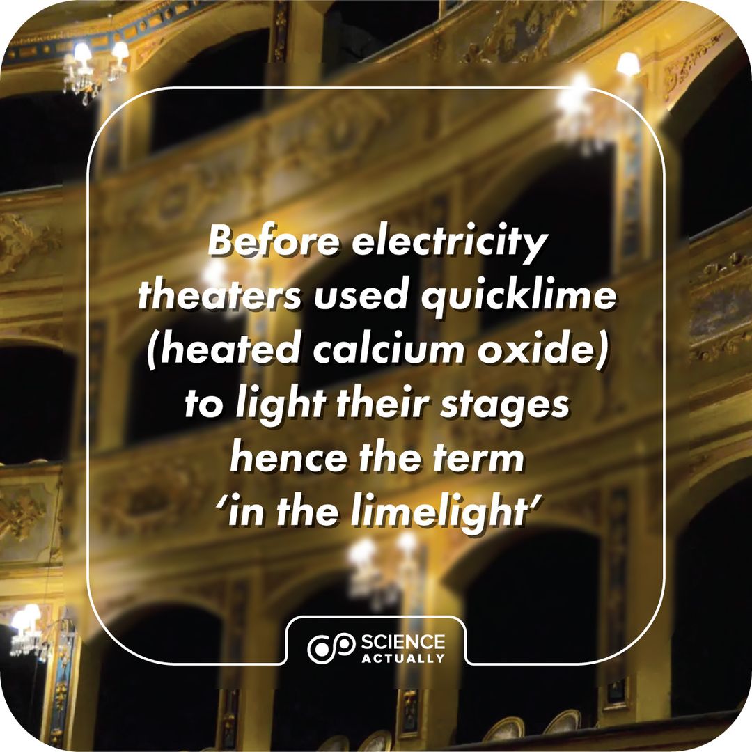 sciencetruly's tweet photo. Before electricity, theaters used quicklime (heated calcium oxide) to light their stages - hence the term 'in the limelight'.
#science #sciecefacts #quicklime #calciumoxide #InTheLimelight https://t.co/Yw4O2AnCjG
