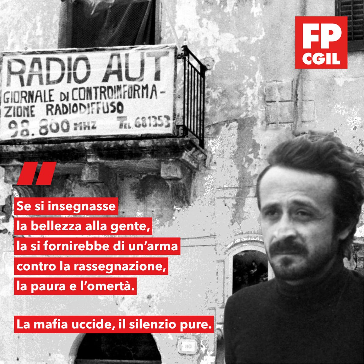 FpCgilNazionale's tweet image. 🟥 45 anni fa #PeppinoImpastato, giornalista impegnato contro la mafia, fu ucciso dalla mafia stessa. 
Non rinunciò mai alla sua battaglia. E noi vogliamo onorare il suo impegno e ricordare i valori sacri della libertà, della democrazia e della giustizia sociale.

#9maggio