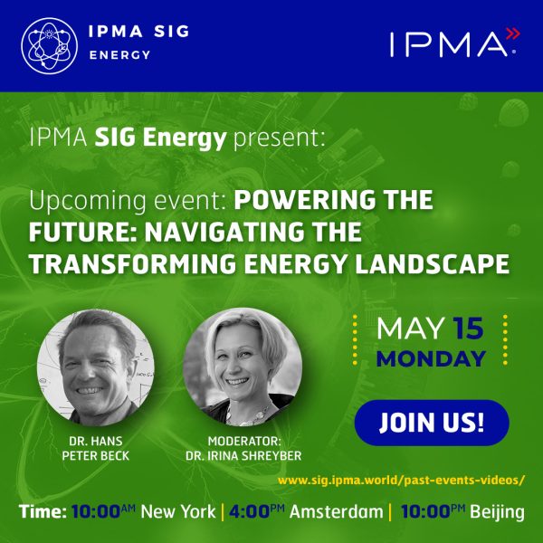 The IPMA Special Interest Group on Energy (SIG Energy) invites you to the webinar: “Powering the Future: Navigating the Transforming Energy Landscape”! Read more: sig.ipma.world/powering_the_f… Register here: us06web.zoom.us/webinar/regist…