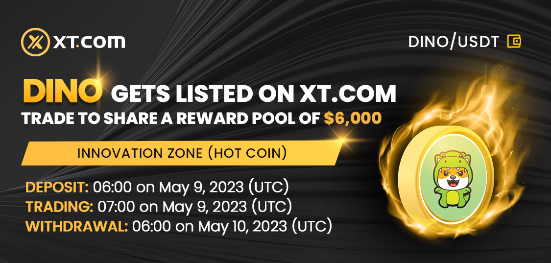 XTexchange's tweet image. #XTexchange listed @DinoLFG in the Innovation Zone (HOT COIN) under the #USDT pair.

✅Deposit: 06:00 on May 09 (UTC)
✅Trading: 07:00 on May 09 (UTC)
✅Withdrawal: 06:00 on May 10 (UTC)

🏆 Trade &amp;amp; win a share of $6,000 #rewardpool.

𝘋𝘌𝘛𝘈𝘐𝘓𝘚 ⤵️
xtsupport.zendesk.com/hc/en-us/artic…