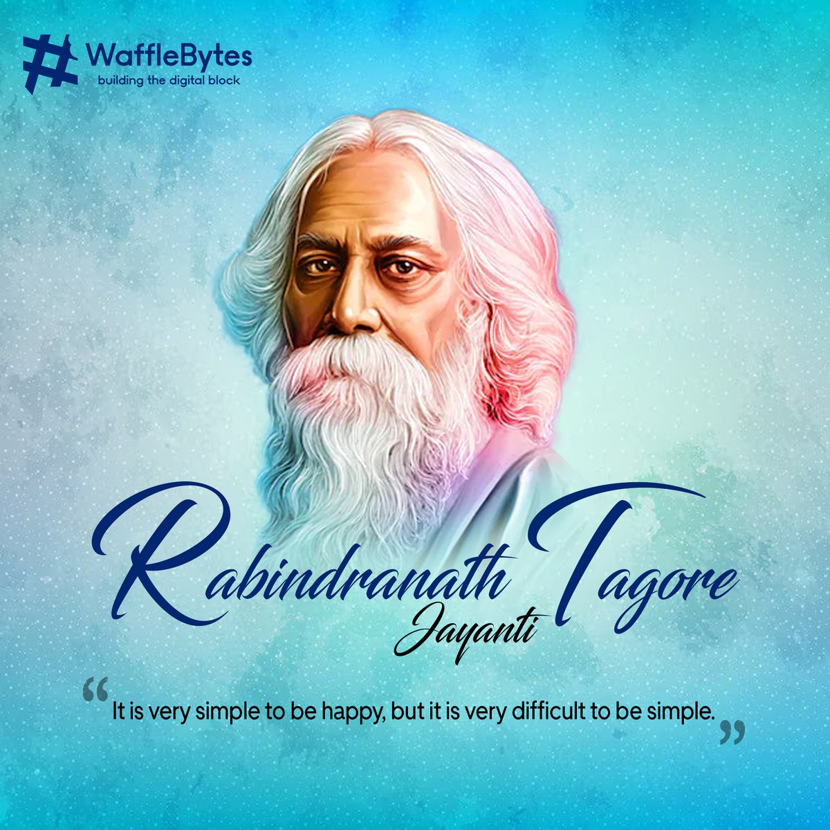 wafflebyteshq's tweet photo. Happy Rabindra Jayanti! May the wisdom and philosophy of #RabindranathTagore continue to inspire and guide us. https://t.co/6mKztSQO4c
