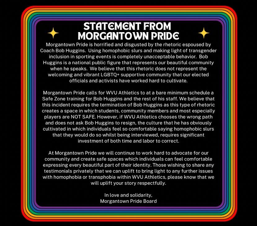 motownwvpride's tweet photo. We at Morgantown Proud are calling for the immediate resignation of @CoachHuggs due to his homophobic rhetoric and behavior. Our full statement can be found below. https://t.co/gLvicfRmCW