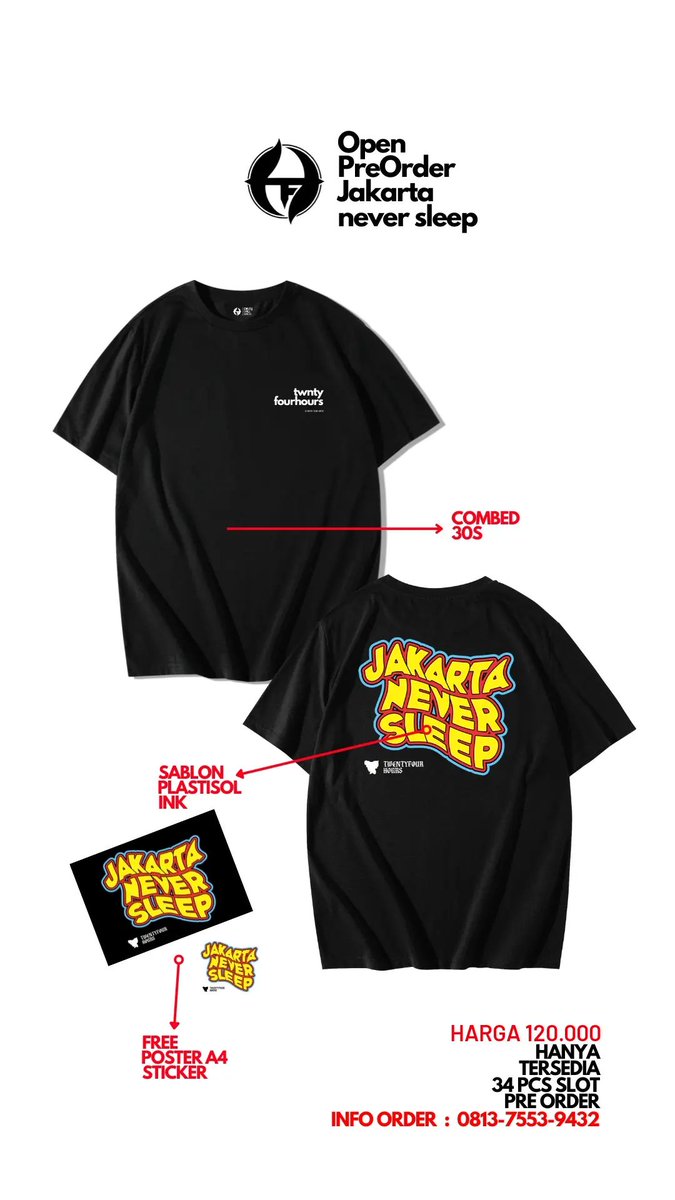 OPEN PO T-SHIRT JAKARTA NEVER SLEEP

Detail Produk :
- COTTON COMBED 30S
- SABLON PLASTISOL
- WARNA HITAM
- HARGA : 120.000 FREE POSTER + STICKER (BELUM TERMASUK ONGKIR)

*CLOSE PO DAN TERAKHIR PEMBAYARAN DP 20 MEI 2023

* FOR ORDER WA 081375539432
* DM IG @twntyfourhours__