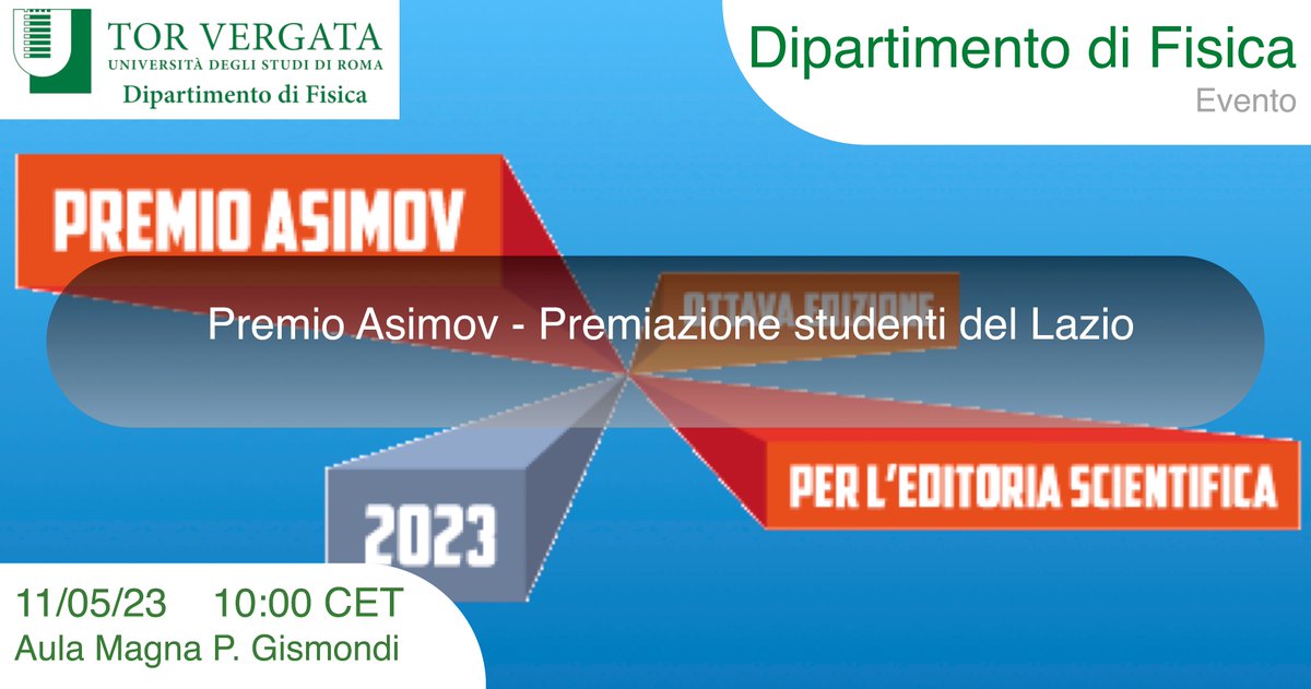 fisicaunitov's tweet image. ✅ Annuncio Seminari ✅

Giovedì 11/05/2023 ||ore 10:00 CET||, Evento

🔹Titolo: Premio Asimov - Premiazione studenti del Lazio

Vai su: fisica.uniroma2.it/eventi/premio-…

#FisicaToV #INFNROMA2 #INFN