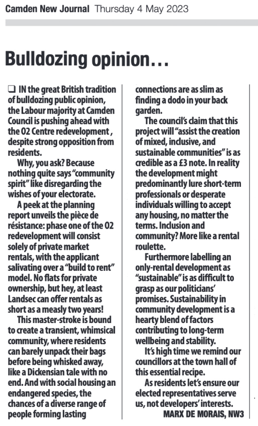 MarxdeMorais's tweet photo. In the @NewJournal I wrote about how Camden is bulldozing public opinion about the #O2Centre. 

'A rental-roulette, with social housing an endangered species, the chances of a diverse range of people forming lasting connections are as slim as finding a dodo in your back garden.' https://t.co/ZOzKnl0joF