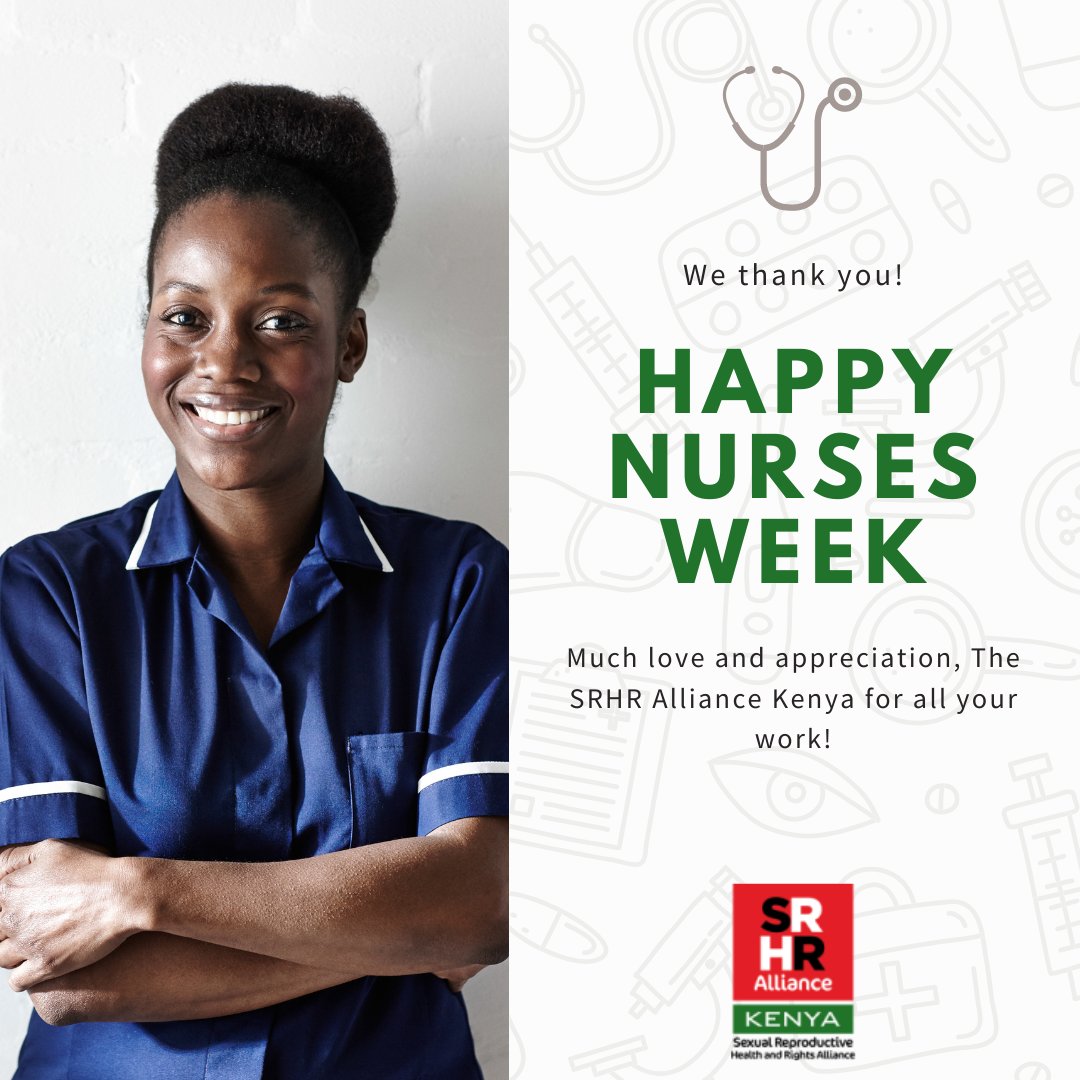 KenyaSRHR's tweet photo. Dear Nurses
As we celebrate this year's Nurses Week, we want to take a moment to appreciate the incredible work that you do in providing quality healthcare services across Kenya. We recognize the critical role that nurses play in advancing SRHR. 
#NursesWeek 
#AllianceListens https://t.co/nKGoOr1USS