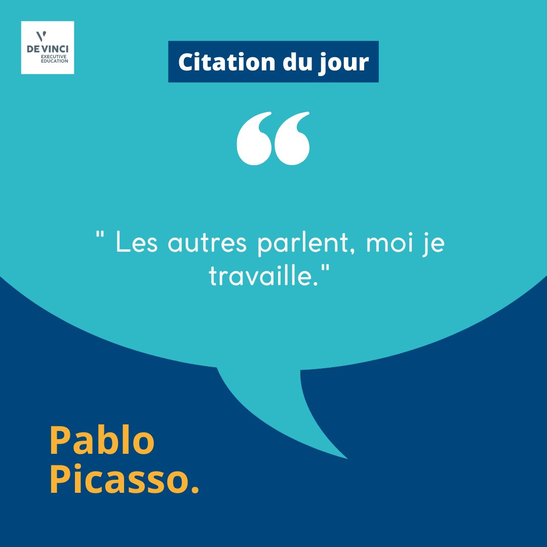 DevinciExec's tweet image. #Citation // "Les autres parlent, moi je #travaille." Pablo #Picasso