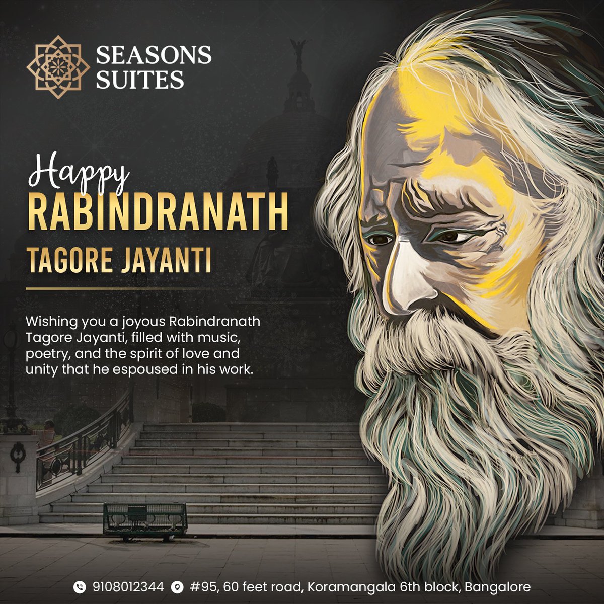 Honoring Rabindranath Tagore's contribution to Indian culture and society on his Jayanti.

Email Us : seasonssuitesblr2@gmail.com
Call Us : 9108012344

#seasonsuites #seasonsuitesbanglore #RabindranathTagoreJayanti #TagoreJayanti #CelebratingTagore #RememberingTagore