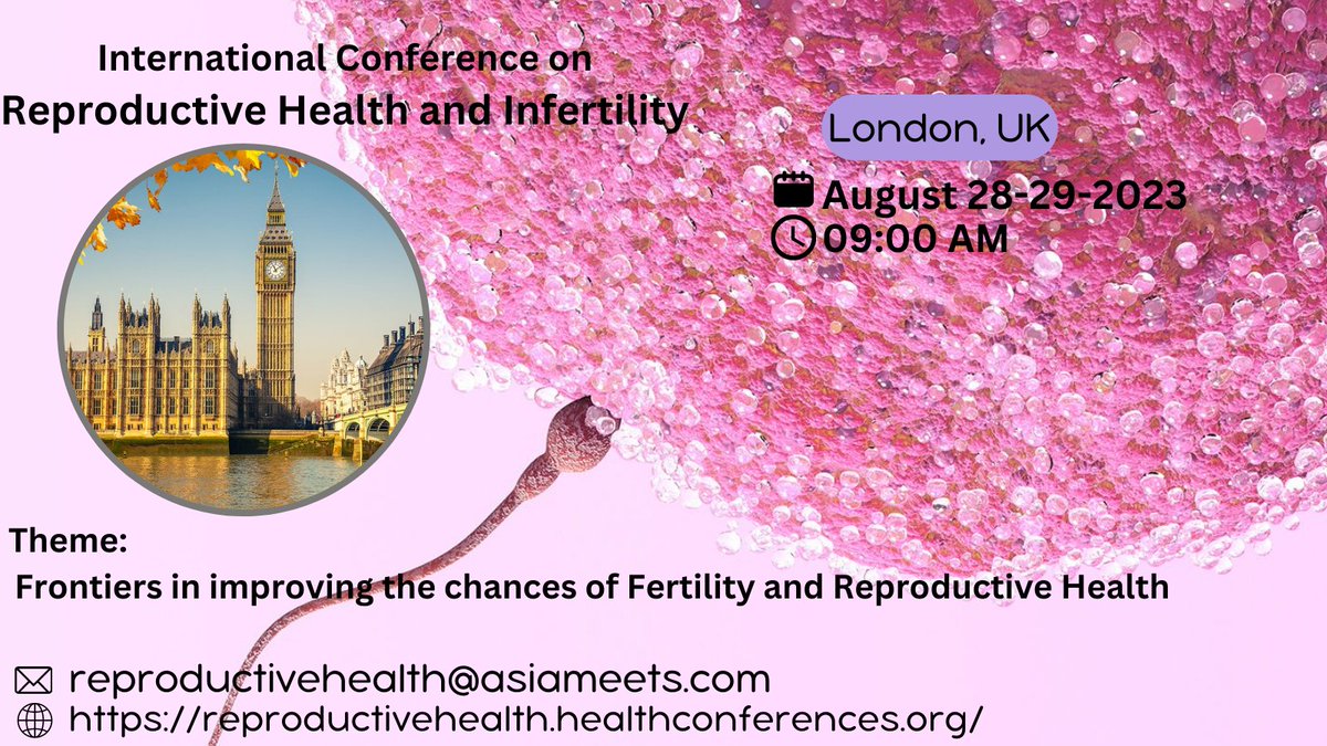 ReproductiveM's tweet image. Save the date! Join us at the International Conference on Reproductive Health and Infertility in London, UK on August 28-29, 2023. Register now and be part of the future of reproductive health 2023 #ReproductiveHealth #Infertility #London
