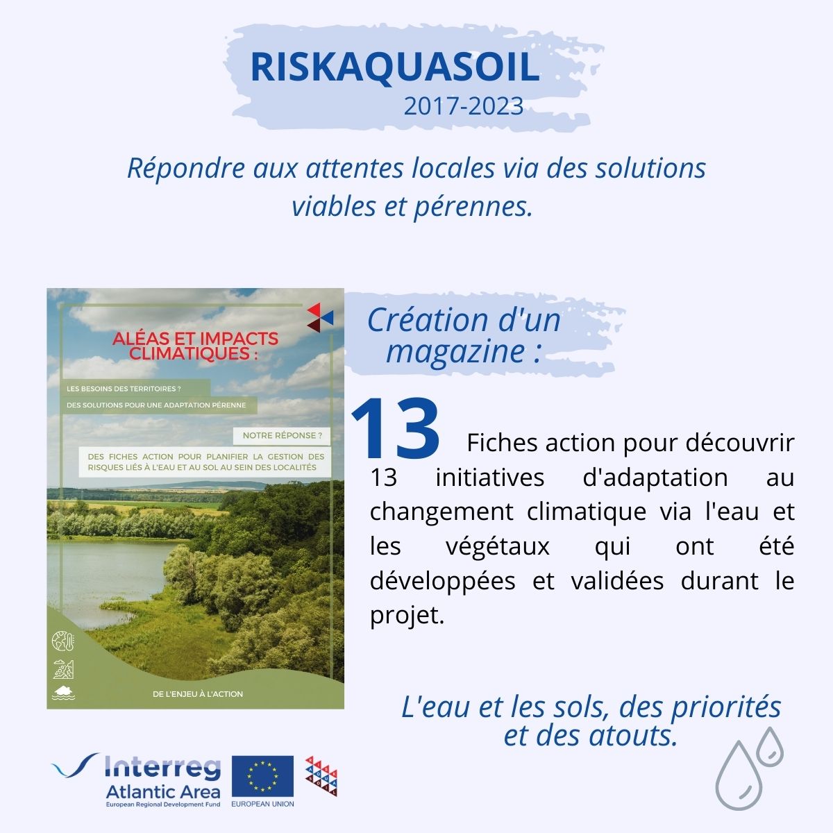 ACMG_47's tweet photo. 1 ! 
A lire et diffuser ! 
Inondation, érosion, sècheresse ... des solutions locales existent!✅
@RiskAquaSoil a permis de dresser 13 fiches action pour agir face à l'augmentation des aléas climatiques :  A lire ici : https://t.co/gNbFeHmbak #JME2023 #europe @AtlanticArea #climat https://t.co/Ch6ls7UHkk