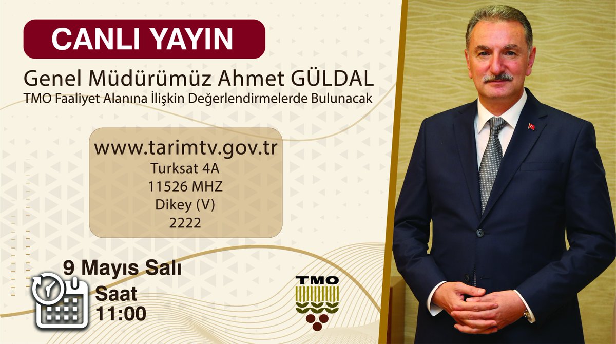 Genel Müdürümüz Ahmet GÜLDAL, TMO Faaliyet alanına ilişkin değerlendirmelerde bulunacak. 

tarimtv.gov.tr adresinden canlı yayımlanacak program, aynı zamanda  TÜRKSAT 4A uydusu 11526 MHz frekansı Dikey (V) 2222 adresinden de izlenebilecek.