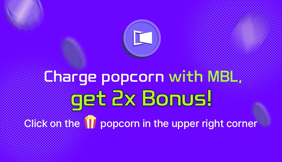 moviebloc's tweet image. [EVENT] Charge popcorn with MBL, get  2x bonus!

Recharge your popcorn with MBL and you'll get double the bonus popcorn!

Click the 🍿 popcorn icon in the top right corner!

#MBL #Coin #MovieBloc #무비블록
