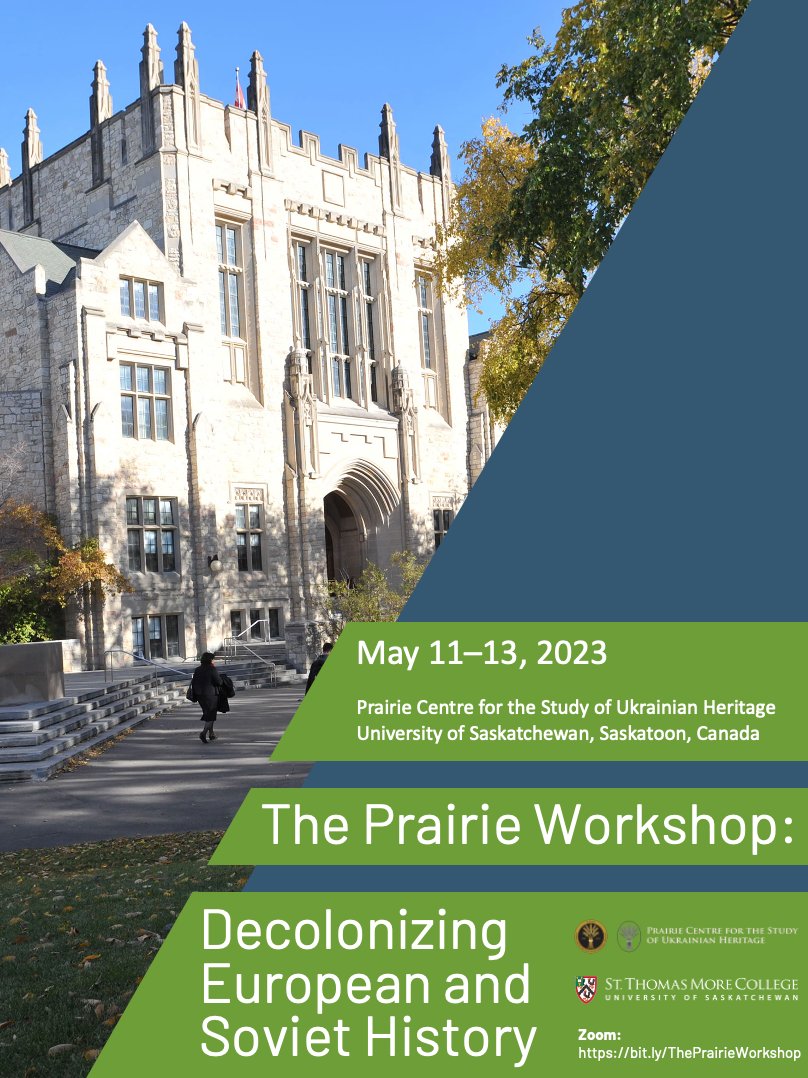🧵1 Happening this week. The Prairie Workshop: Decolonizing European and Soviet History. Join us online #decolonization #sovietstudies #slavicstudies #europeanstudies #teaching @stm1936 @usaskhist  @usaskArtSci @usask