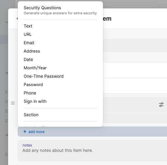 mgussekloo's tweet photo. @1Password Hey, when adding a new item, how to remove "Getting started" blocks? I've been using this app for years. And in the "Add more" dropdown, the popular (?) items seem to be at the top while the dropdown itself is reversed... Is that by design? https://t.co/FKBu4nYSBa