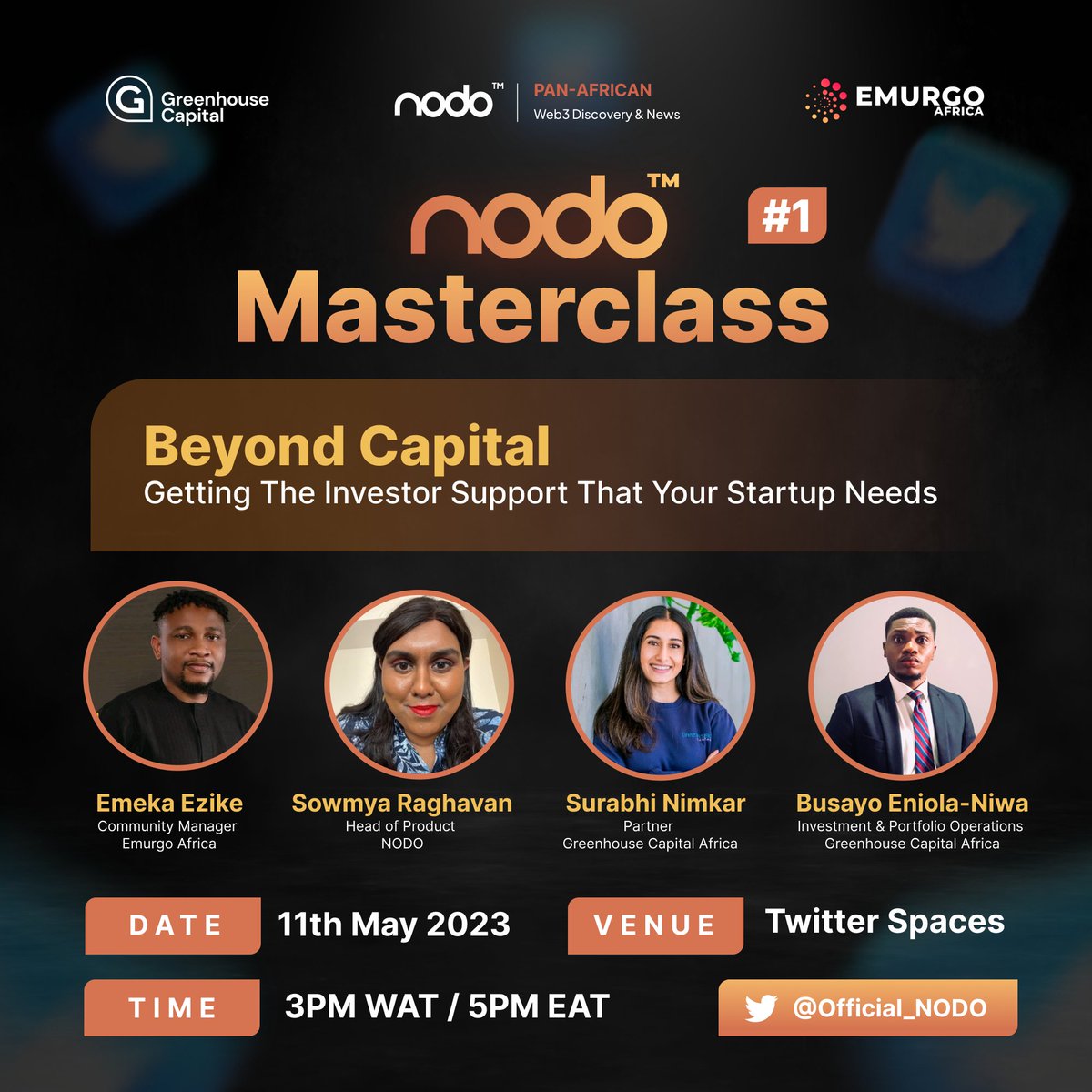 Official_NODO's tweet photo. The first NODO #Masterclass will take place on our #TwitterSpaces on 11th May! The topic is ”Beyond Capital - Getting the Investor Support that Your Startup Needs.”

This masterclass is a collaboration with our #VC partner @GreenHouseCap_  &amp; our founding entity @EMURGOAfrica! https://t.co/d2fld62kMT