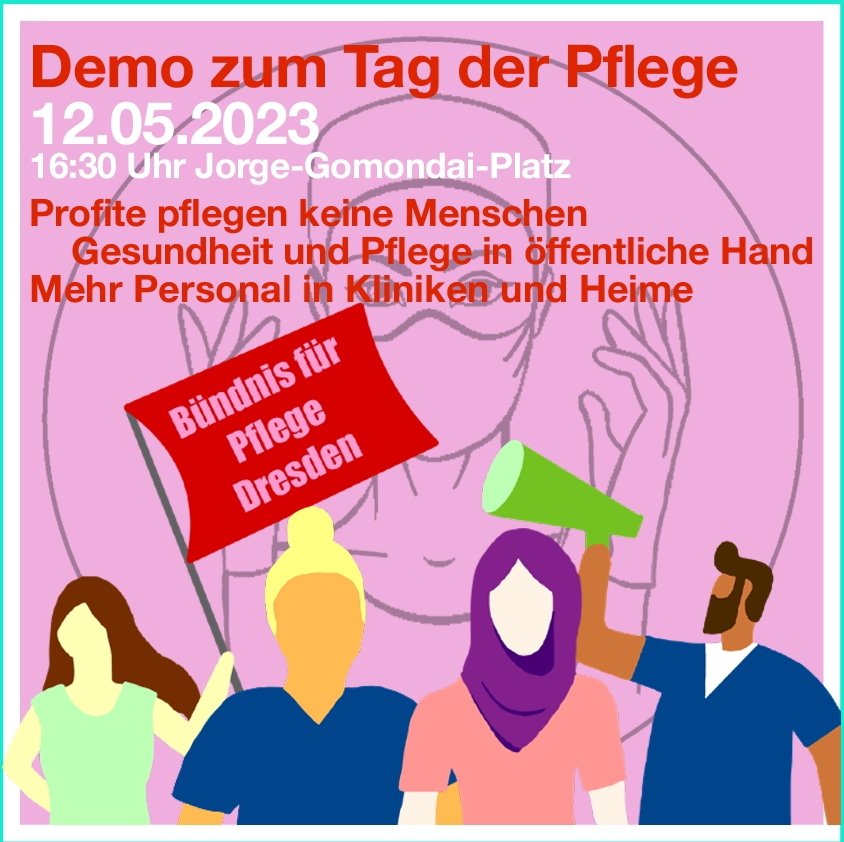 Kommt am Tag der Pflege mit auf die Straße, Profite pflegen keine Menschen!

12.05. | 16:30 Uhr | Jorge-Gomondai-Platz

#dd1205