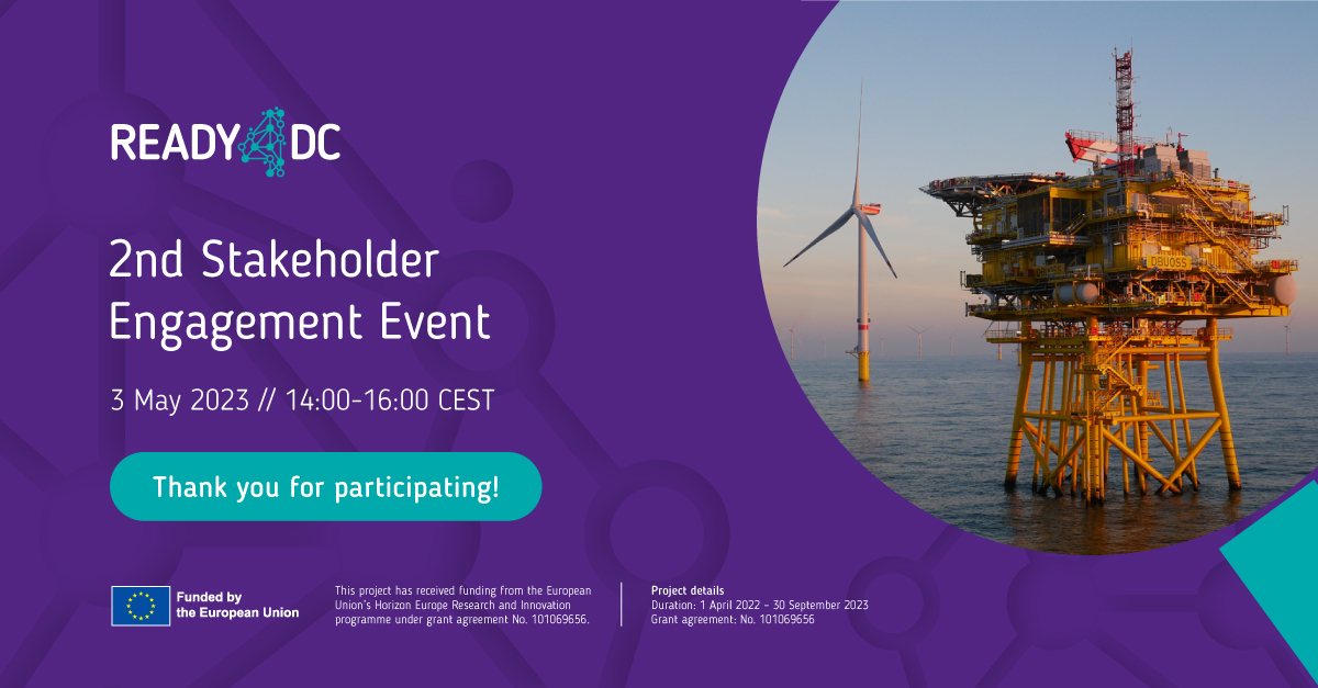 Thank you for joining our #READY4DC 2nd Stakeholder Engagement Event! We shared updates and findings from recent publications and valued your feedback! 
Details and recording here: bit.ly/3HVhvxo

 #HVDC #event #windenergy #windpower #research #innovation