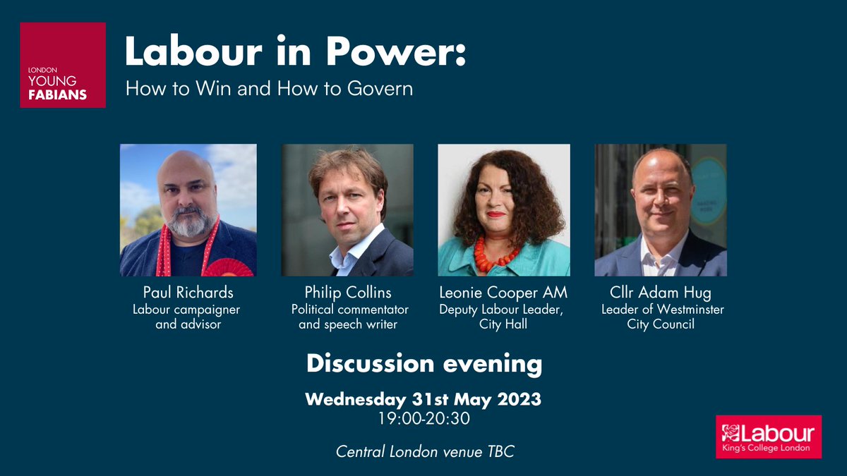 LDNYoungFabians's tweet photo. Just announced: Join us on Wednesday 31st May for an evening of discussion on how Labour can win power and what it means to govern.

Great line up, proudly delivered with @KCLLabour 

RSVP: https://t.co/hhMpoPn1QR https://t.co/p4i005mksf