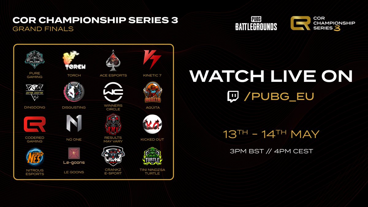 The Grand Finals deserve a Grand Stage! 

Catch all the action this weekend on the Official <a href="/PUBG_EU/">PUBG: BATTLEGROUNDS Europe</a> twitch channel 🔥

🏆 CoR Championships Series 3
🪂 16 Teams
🗓️ 13th and 14th May
🕗 15:00 BST // 16:00 CEST

📺 twitch.tv/PUBG_EU