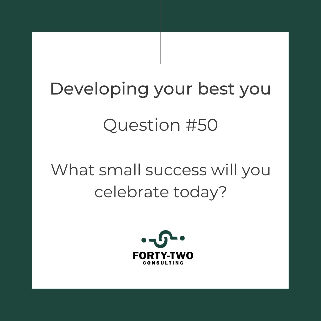 FortyTwoConsult's tweet image. What small success will you celebrate today? #smallsuccess