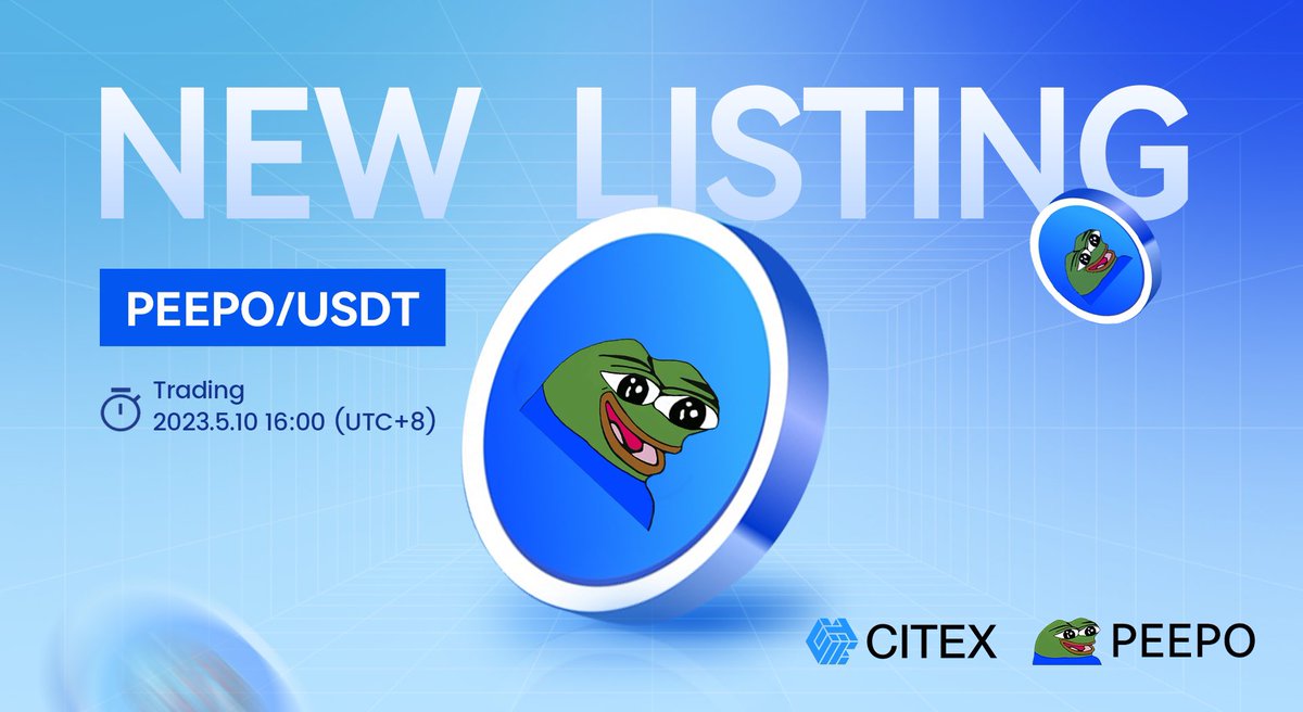 CITEX will list the #PEEPO and open the PEEPO/USDT trading pair.
 
Time Line:
Deposite: May 10, 2023, 15:00:00 (UTC+8)
Trading: May 10, 2023, 16:00:00 (UTC+8)
Withdrawal: May 10, 2023, 16:00:00 (UTC+8)

@Peepopepito 
Link:citex.info/en_US/noticeIn…