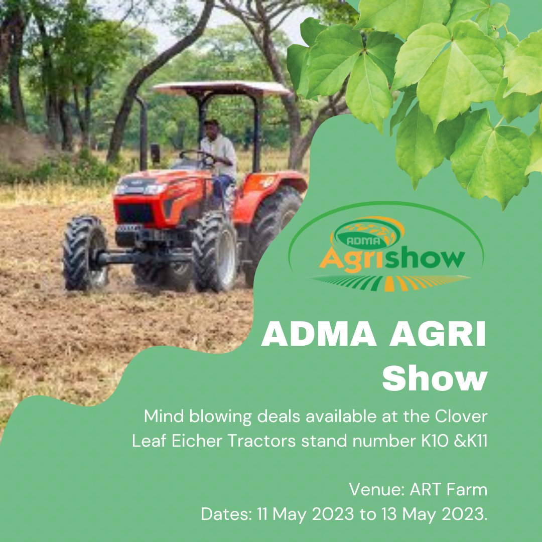 EicherClover's tweet photo. The ADMA Agri Show is just round the corner. Visit the Clover Leaf Eicher Tractors stand number K10 and K11. There are mind blowing deals available on all Eicher tractors. 
See you there!
#cloverleafeichertractors #admaagrishow https://t.co/6p8urhgsw1
