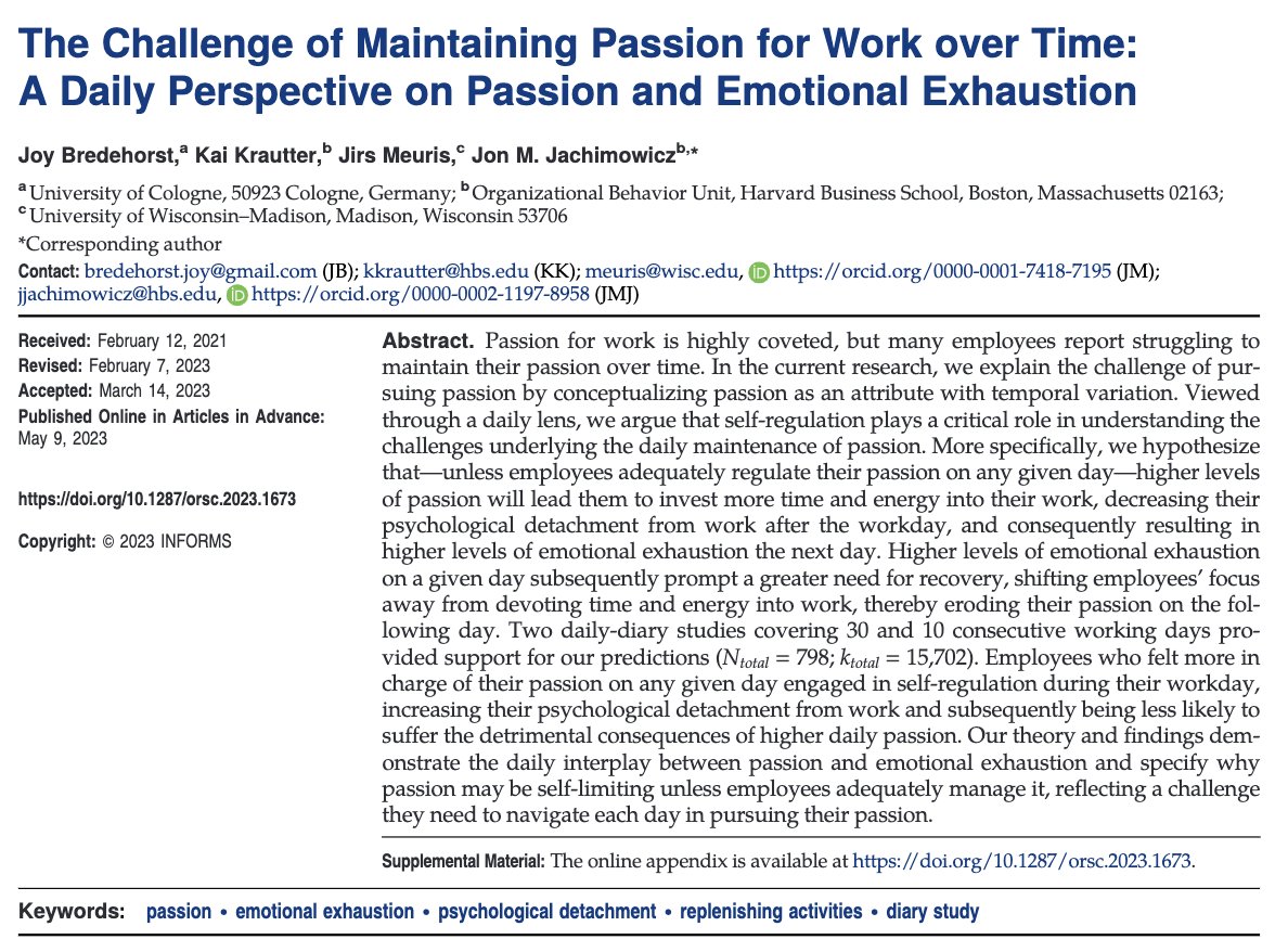 Jon M Jachimowicz (@jonj) on Twitter photo In a 🚨 new paper 🚨 <a href="/OrganizationSci/">Organization Science</a>, we develop theory and provide empirical evidence demonstrating when and why being passionate for your work on one day can make you more burned out on the next.
joint w/ <a href="/JBredehorst/">Joy Bredehorst</a>, <a href="/kkrttr/">kaikrautter</a>, & <a href="/JirsMeuris/">Jirs Meuris</a>.
1/11
pubsonline.informs.org/doi/10.1287/or… In a 🚨 new paper 🚨 <a href="/OrganizationSci/">Organization Science</a>, we develop theory and provide empirical evidence demonstrating when and why being passionate for your work on one day can make you more burned out on the next.
joint w/ <a href="/JBredehorst/">Joy Bredehorst</a>, <a href="/kkrttr/">kaikrautter</a>, & <a href="/JirsMeuris/">Jirs Meuris</a>.
1/11
pubsonline.informs.org/doi/10.1287/or…