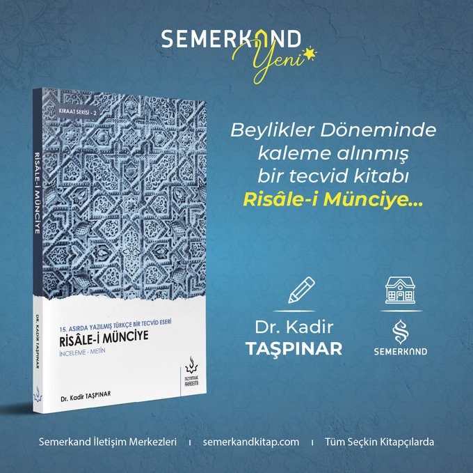 RİSÂLE-İ MÜNCİYE 

Beylikler Döneminde kaleme alınmış bir tecvid kitabı...

Günümüz alfabesiyle yazılıp, ihtiyaç duyulan yerlerde dipnotta açıklamalara yer veriliyor.

🔗semerkandkitap.com/urun/risale-i-…

#tecvid #kuranıkerim #okuma #harf #mahreç #akademi #semerkandkitap