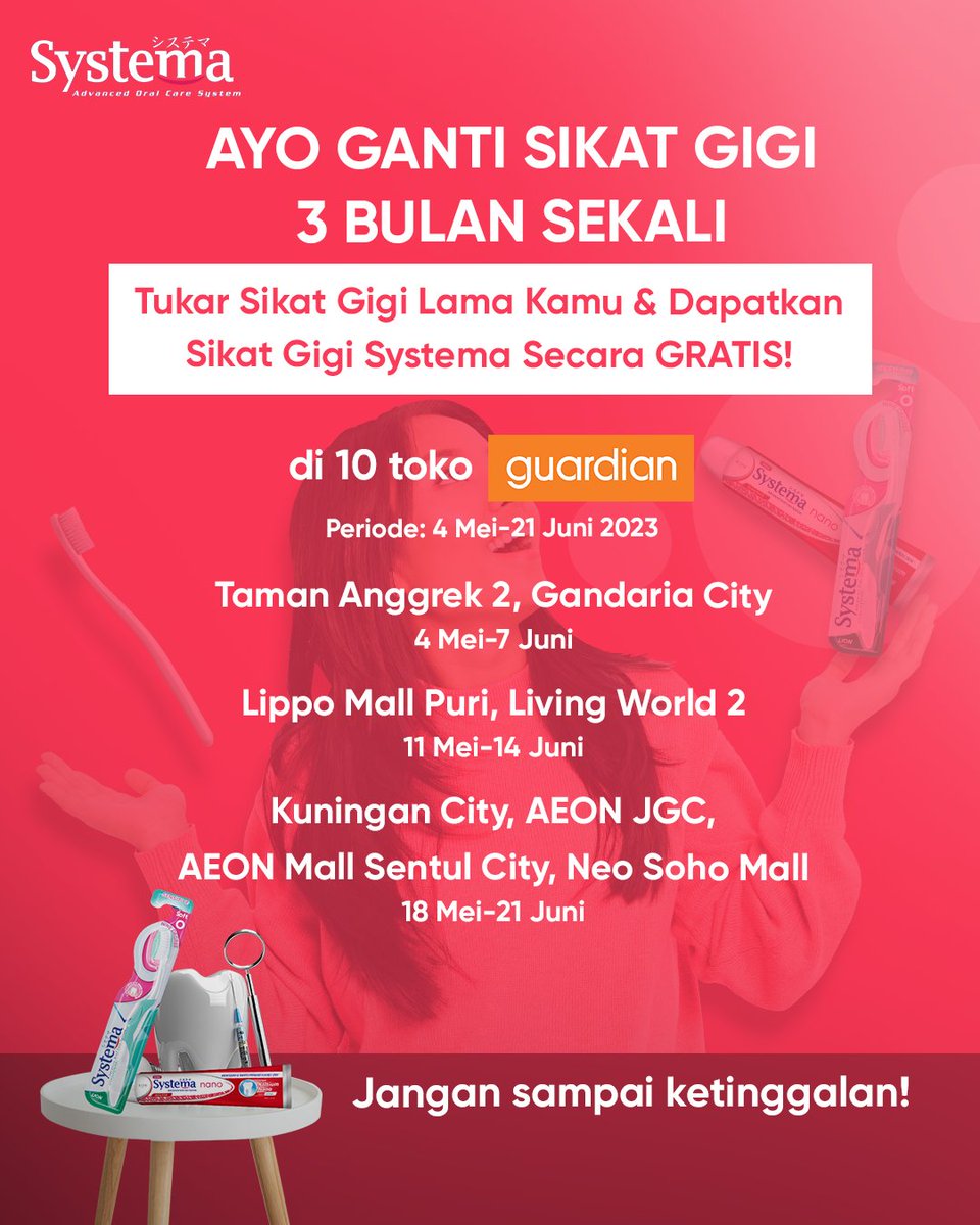 SystemaOralCare's tweet photo. Yuk ikutan AYO GANTI SIKAT GIGI 3 BULAN SEKALI di 10 toko Guardian terdekat pada tanggal 4 Mei - 21 Juni 2023 loh! Kamu bisa menukarkan sikat gigi lamamu dengan pasta &amp; sikat gigi Systema GRATIS!

Jangan sampai kelewatan!

#BerawalDariMulutSehat https://t.co/ROU0De07Vz
