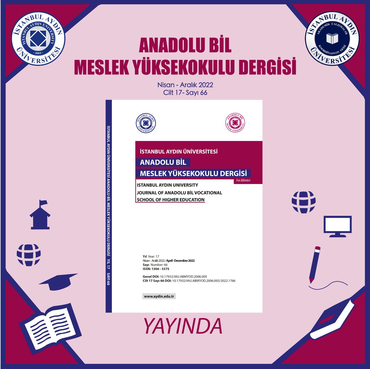 ABMYO dergisi Nisan Aralık 2022 (Yıl 17 Sayı 66) sayısı yayımlanmıştır. Aşağıdaki linkten ulaşabilirsiniz. Keyifli okumalar dileriz.
bit.ly/44F2IAx
