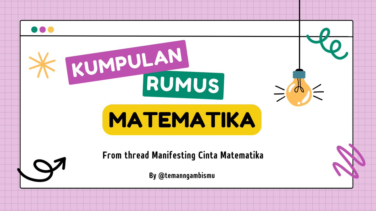 temanngambismu's tweet image. 🗂 𝗞𝘂𝗺𝗽𝘂𝗹𝗮𝗻 Rumus 𝗠𝗮𝘁𝗲𝗺𝗮𝘁𝗶𝗸𝗮 🗂

Hi, teman2 ngambisku🚀
Ternyata selama ini aku sering bikin rumus matematika gitu. Special for you guys, biar gampang dipelajari, aku kumpulin ya👇

📌Akan diupdate berkala 💙

#studytwt #studyacc #ambistwt #AMBISVERSE #SNBT2023