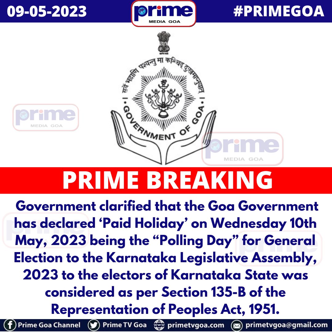 PrimeTVGoa's tweet photo. #PRIMEBREAKING : Govt of Goa clarified that the Goa Government has declared ‘Paid Holiday’ only for electors of Karnataka State
|| #PRIMEGOA #TV_CHANNEL #GOA #PRIMEUPDATE || https://t.co/TtbHk2QNnQ