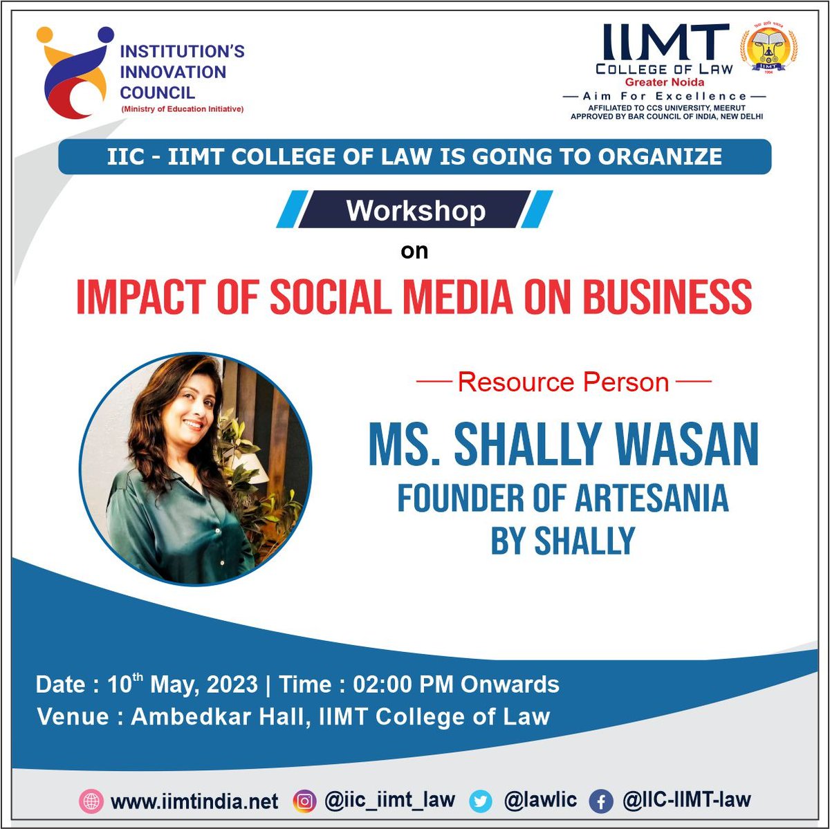 IIC-IIMT College of Law is Organizing A Workshop on ' Impact Of Social Media On Business ' on 10th May 2023.
#IIMTIndia #IIC #Entrepreneur #Edcell #InnovationCell #InstitutionInnovationCouncil
#entrepreneurship #entrepreneur #Innovation #IIMT
