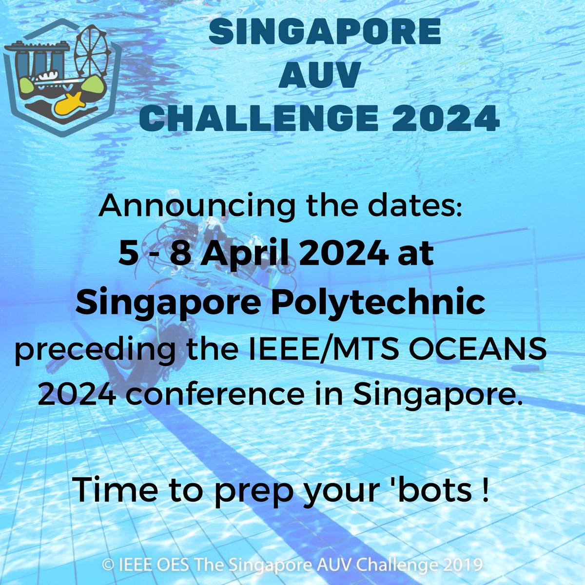 sauvcsg's tweet photo. Announcing SAUVC 2024 to be held at Singapore Polytechnic during 5-8 April! Watch out for the registration details and rulebook which will be published soon. SAUVC will precede the @OCEANS_Conf conference to be held in Singapore during 15-18 Apr. 
@OceanDecadeECOP @IEEE_OES https://t.co/dW5Co3yAQy