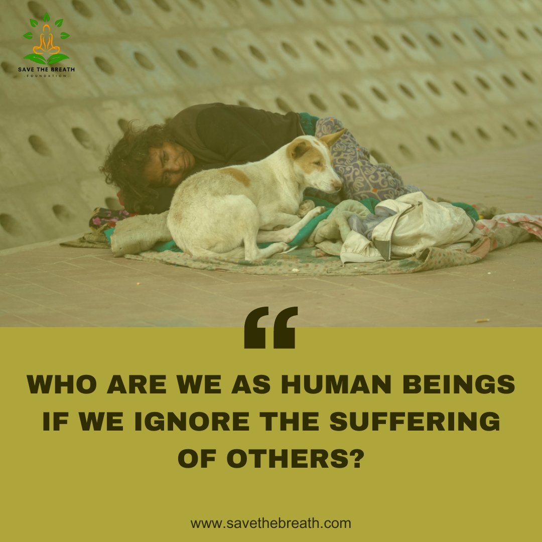 WHO ARE WE AS HUMAN BEINGS IF WE IGNORE THE SUFFERING OF OTHERS?

Contact for any enquiries
☎️+91 79823 94570
🌐 savethebreath.com
.
.
.
.
#savethebreath #ngo #foundation #nonprofit #organization #nongovernmental #volunteer #helpthehomeless #doinggood