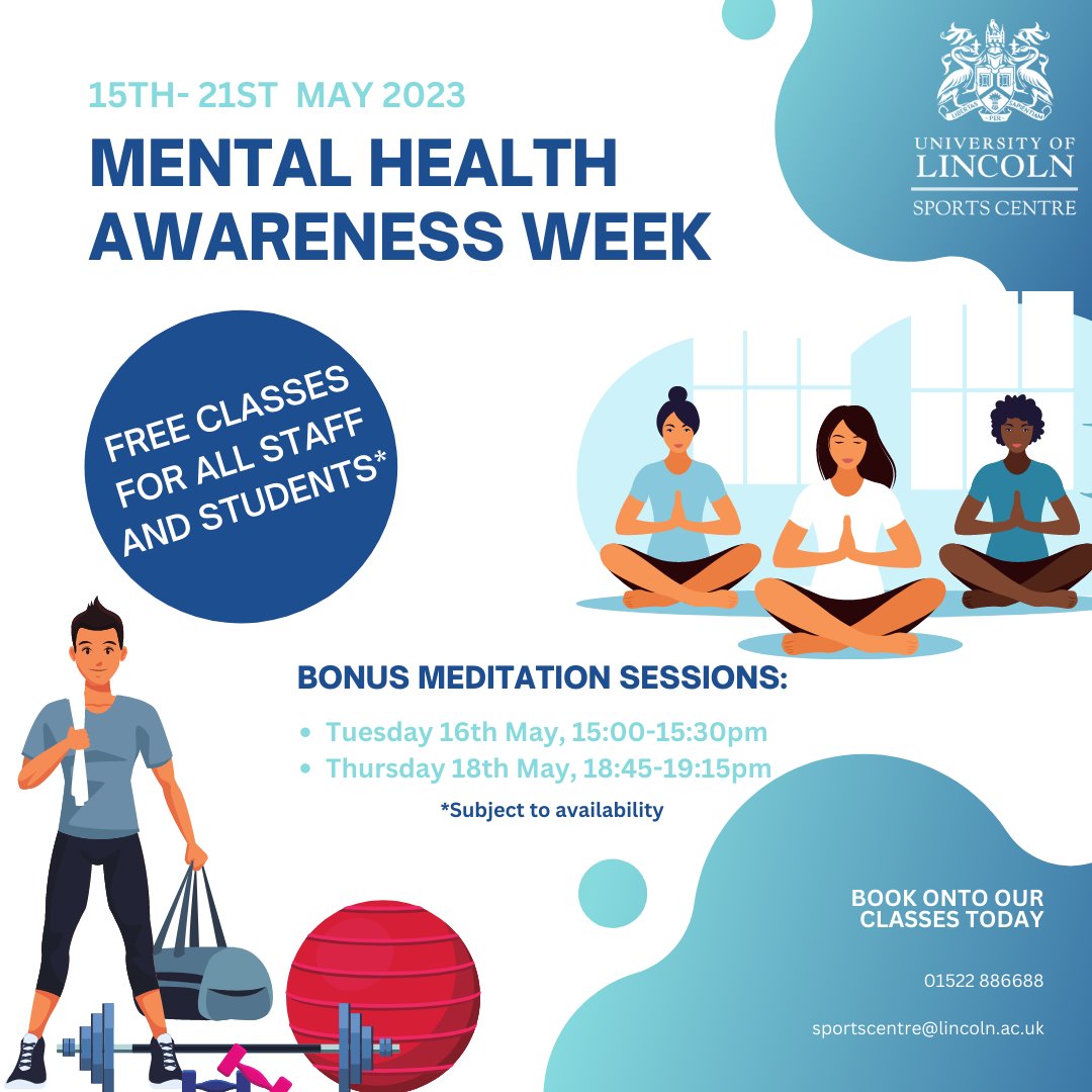 Mental Health Awareness Week 🧘‍♀️🏋️15th – 21st May 👉Our FREE classes are now available to book! 📞01522 886688 📧sportscentre@lincoln.ac.uk #mentalhealthawareness