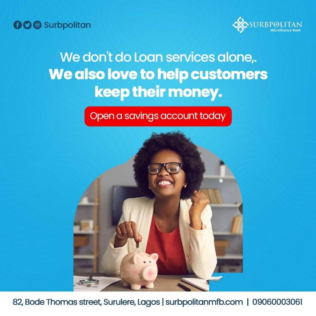 SurbpolitanMFB's tweet photo. Our financial service offering covers both loans and savings.

Enjoy good interest rates when you save with us.

To open a savings account account with us send us a Dm on 09060003061.

#surbpolitanmfb #savings #loan #salaryloan #rentloan #finance #lindaikeji #bellanaija https://t.co/oijkxmI0p7