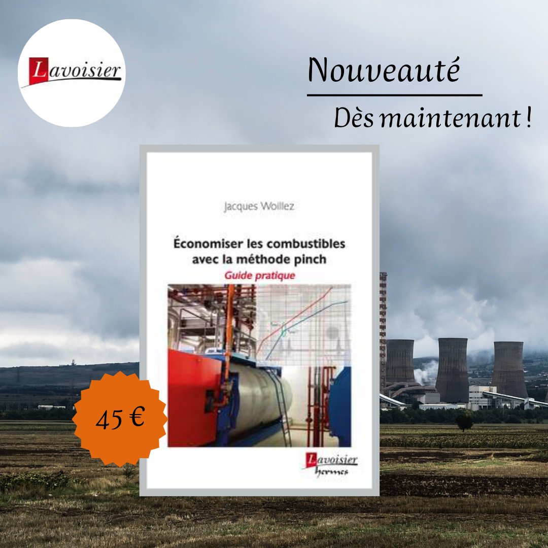 [Parution] "Économiser les combustibles avec la méthode pinch" de Jacques Woillez est disponible dès maintenant chez Lavoisier !

Le lien de l'ouvrage pour en savoir plus ! > 
lavoisier.fr/livre/notice.a…

Bonne lecture et à bientôt chez Lavoisier ! 📖 

#maritime #civil #lavoisier