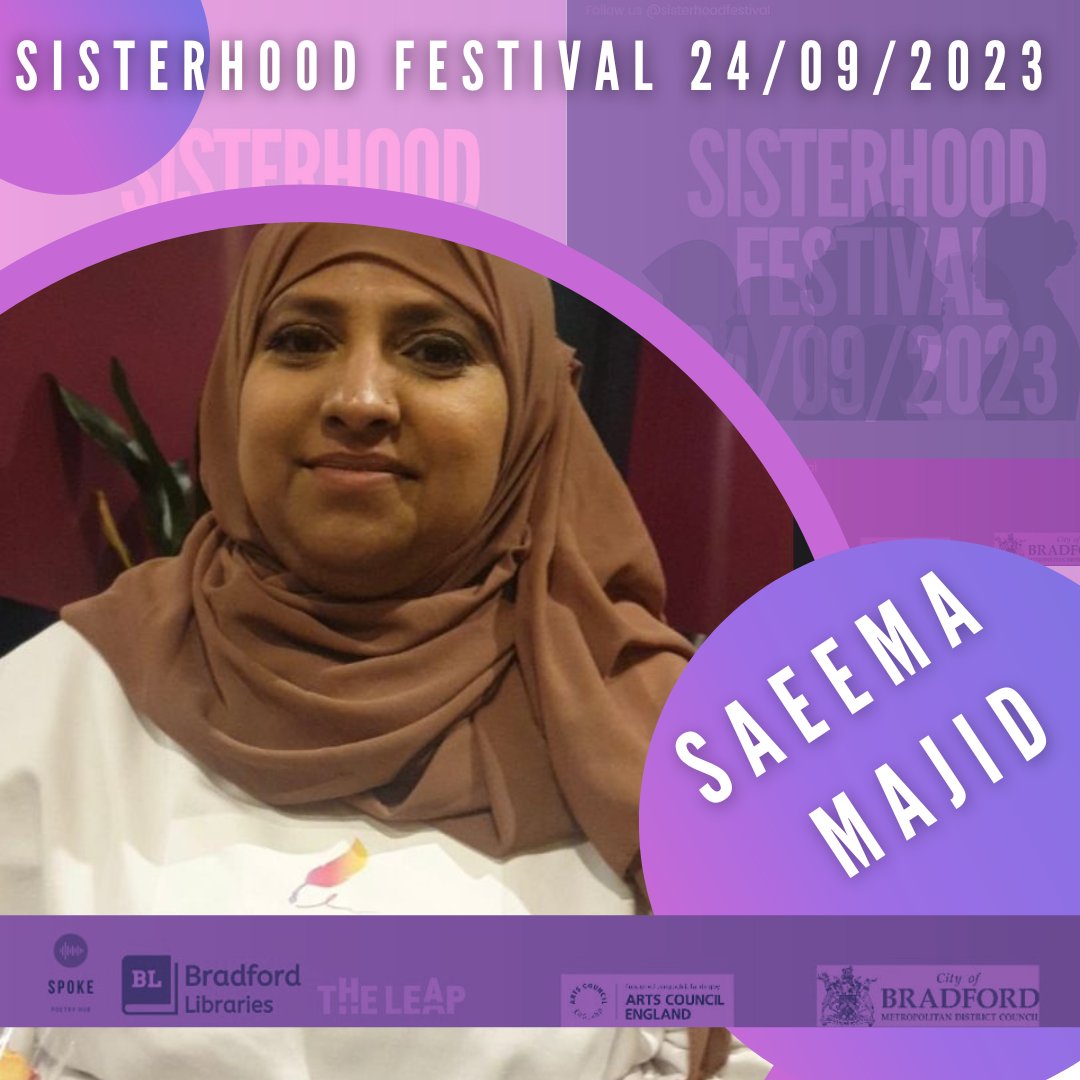 Sisterhood Festival 24th of September 

Announcements ✨️✨️✨️✨️

We have Saeema Majid  joining us
Who will be delivering a pop-up writing poetry for you, a  drop-in session throughout the day.

#Bradford #sisterhoodfestival