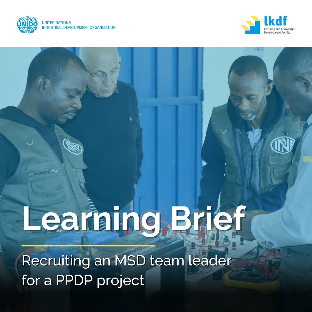 🎯 The LKDF is documenting <a href="/UNIDO/">UNIDO</a>'s learning experience of applying the #MSD approach to our #PPDP model.

📖 Our first Learning Brief is about competency-driven approaches to hiring people in MSD projects.

🔗 Read the learning brief here: lnkd.in/eZK2Zc4f