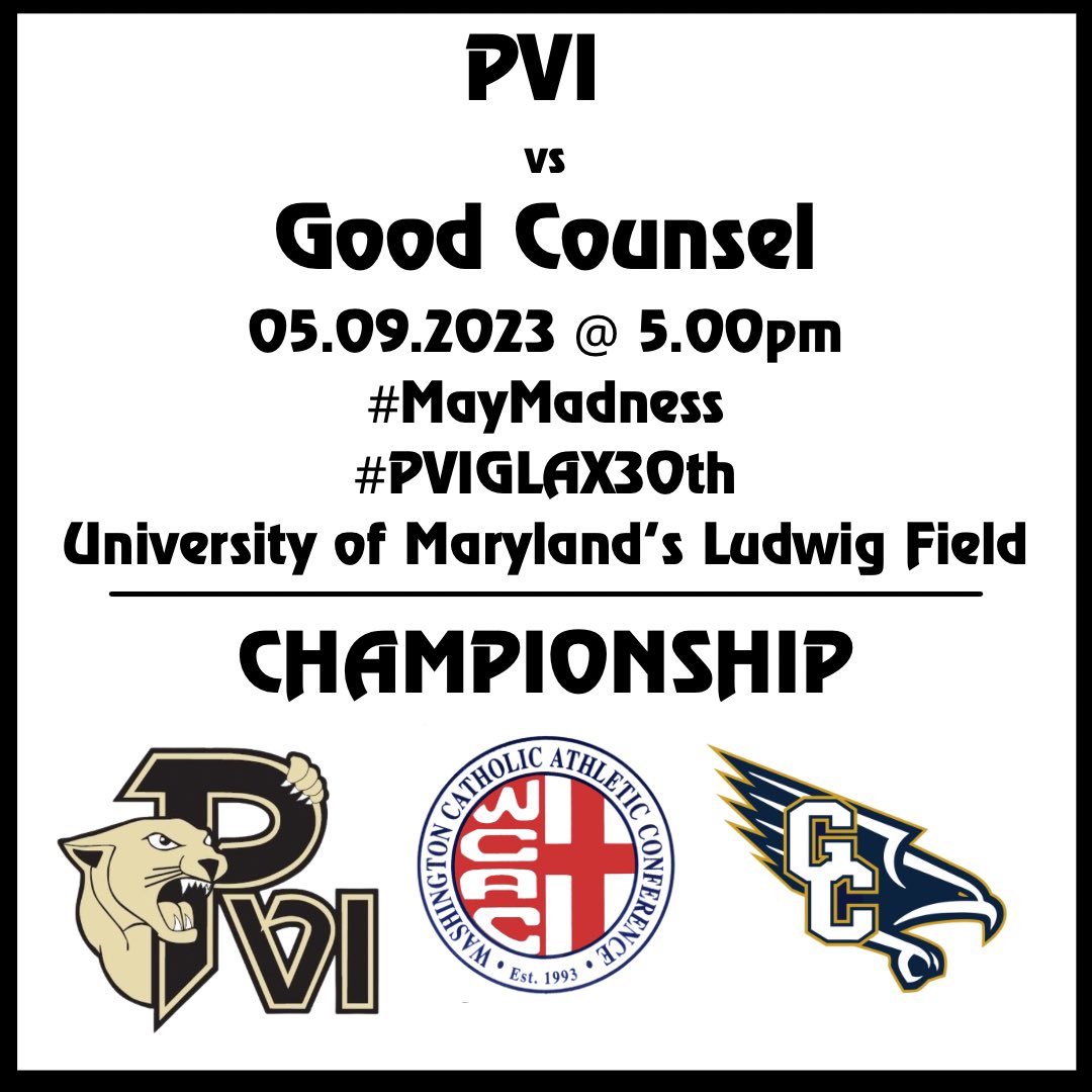 Play Like a Champion Today

@pvigvlax - it’s your time to shine. 

⏰: 5:00pm
📍: University of MD, Ludwig Field
📺: bit.ly/seeWCACtitle
🎟️: bit.ly/WCAClax2023tix

#HailPVI
#OneMore
#PVIGLAX30th
#MayMadness 
@_theviman 
@pvisports 
@PaulVICatholic