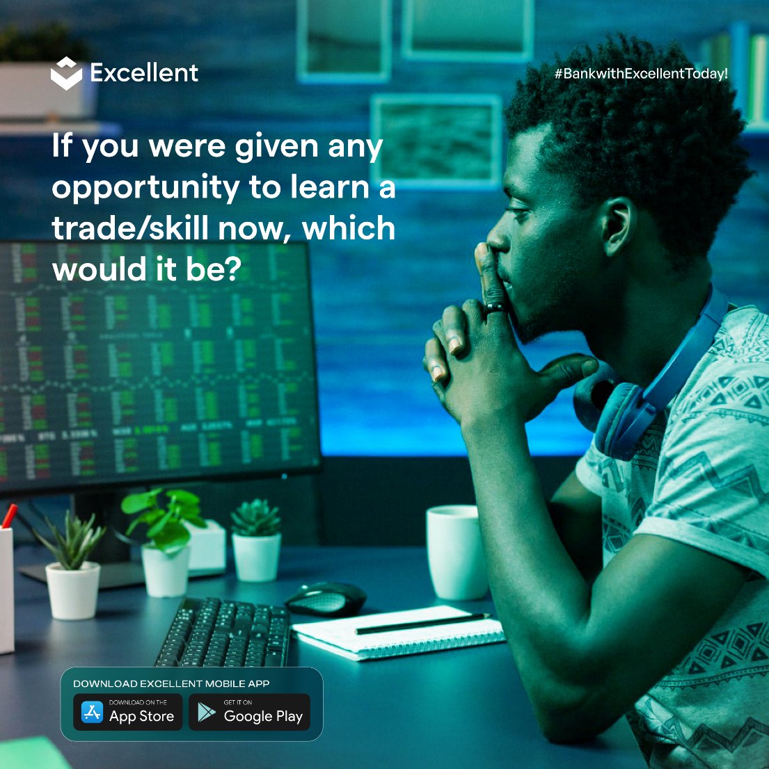 During this tech era which skills are you willing to learn?  Drop it in the comment section below. . . . #bankwithexcellent #excellentbank #fintech #digitalbanking #digitalbank #tech #SnapchatAI #donjazzy #CAMON20Launch
