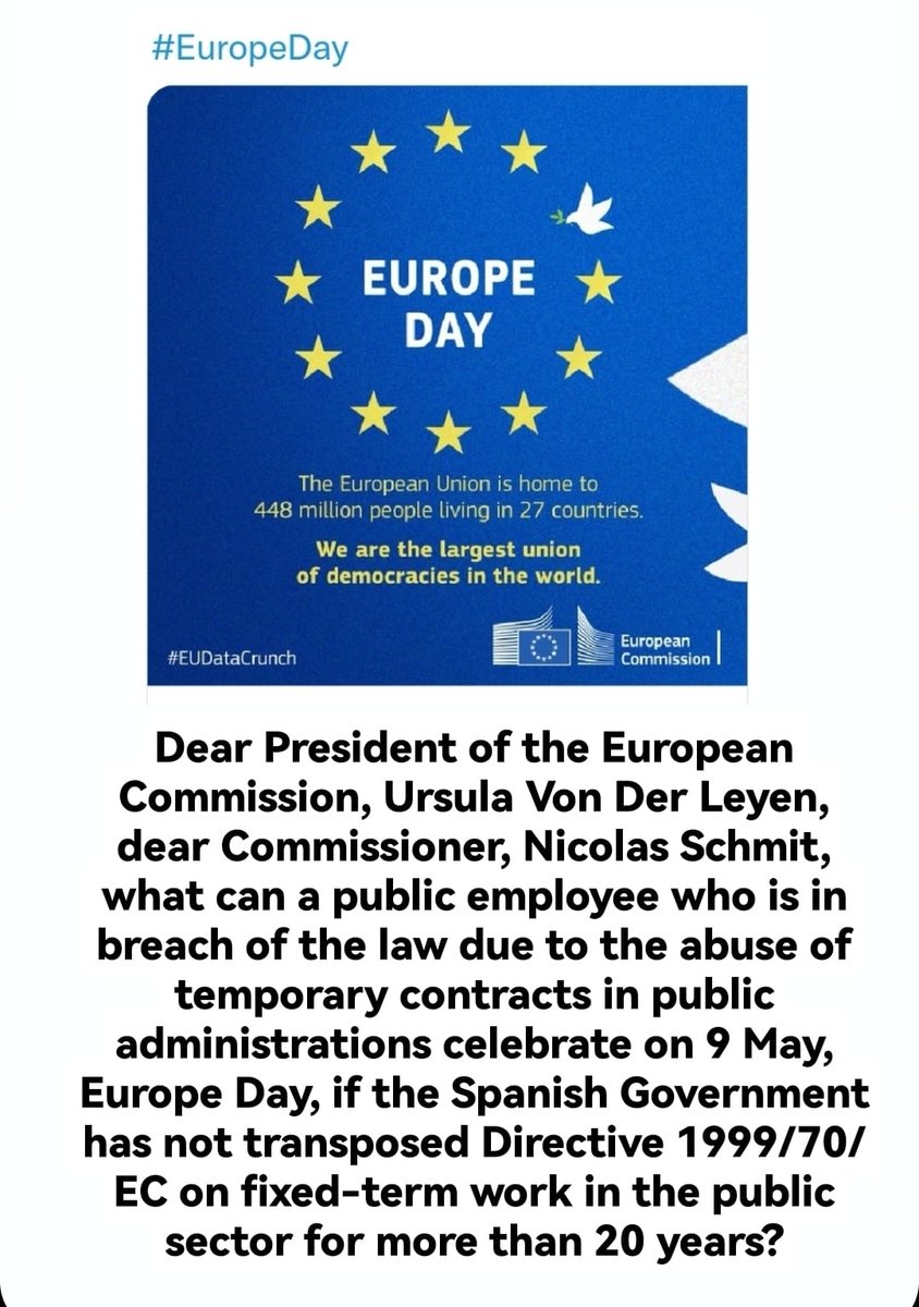¿Qué puede celebrar un EEPP en fraude de ley por abuso de la temporalidad en las AAPP, el 9 de mayo, Día de Europa, si el Gobierno de España lleva más de 20 años sin transponer, en el sector público, la Directiva 1999/70/CE? <a href="/EU_Commission/">European Commission</a> #FijezaYaEsConstitucional #EuropeDay