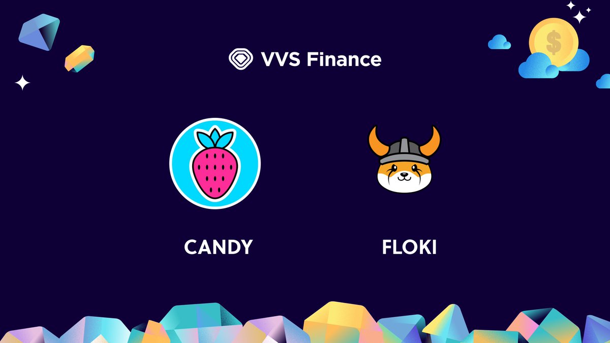 VVS_finance's tweet photo. 💫 New Token Listing 💫

💎 $CANDY
💎 $FLOKI

Sweetness on VVS Finance🍬🐶
@BoredCandyCity
@RealFlokiInu
📍https://t.co/xEbDvMGjB4 https://t.co/fFHTIyzn5P