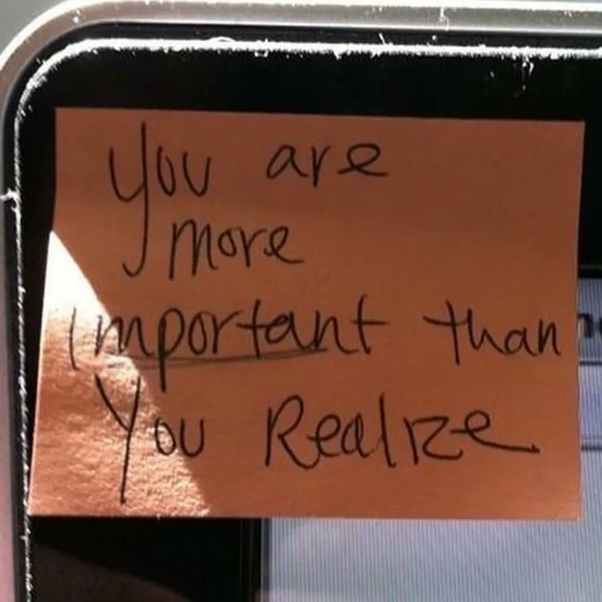 You are totally unique and irreplaceable - we need you!