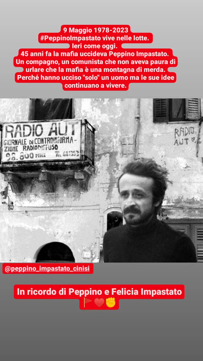 AndreaBotti12's tweet photo. 🚩#9maggio @PeppinoImpastato vive nelle lotte. 
45 anni fa la mafia uccideva Peppino Impastato. Un compagno, un comunista che non aveva paura di urlare che la #mafia è una montagna di merda.
Perché hanno ucciso solo un uomo ma le sue idee continuano a vivere  #PeppinoImpastato ✊ https://t.co/RuN2E19hkP