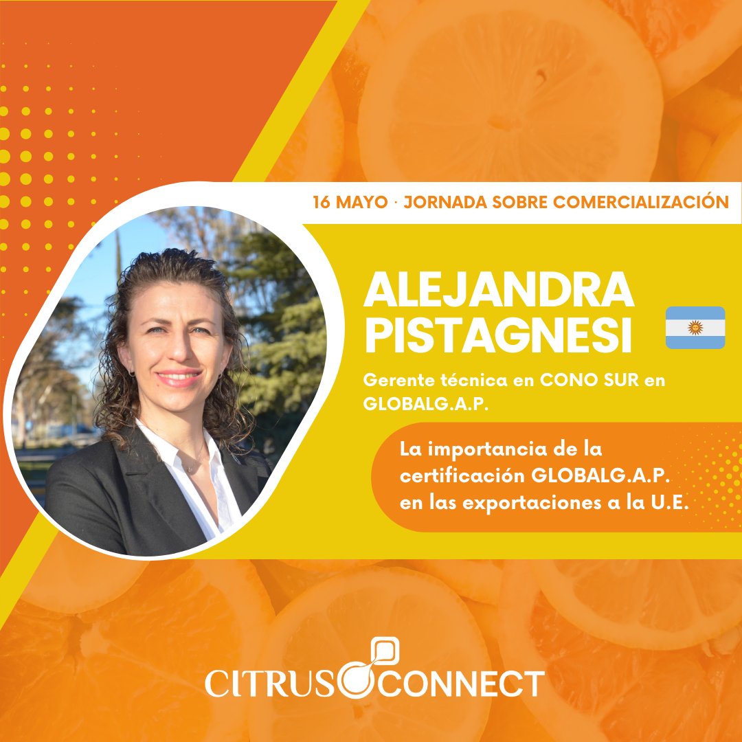 Citrus Connect & Citrus Forum (@citrusforum) on Twitter photo Ponentes #CitrusConnect 🍊
🇦🇷 Alejandra Pistagnesi - Gerente técnica en CONO SUR de <a href="/GLOBALGAP/">GLOBALG.A.P.</a>
🗣️ "La importancia de la certificación GlobalG.A.P. en las exportaciones a la U.E."
📆 16 de Mayo
📲 ¡Inscríbete ya! citrusforum.es Ponentes #CitrusConnect 🍊
🇦🇷 Alejandra Pistagnesi - Gerente técnica en CONO SUR de <a href="/GLOBALGAP/">GLOBALG.A.P.</a>
🗣️ "La importancia de la certificación GlobalG.A.P. en las exportaciones a la U.E."
📆 16 de Mayo
📲 ¡Inscríbete ya! citrusforum.es