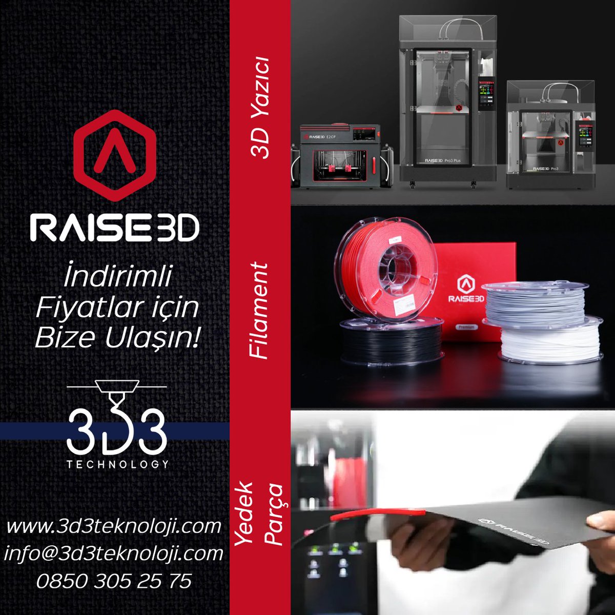 Resmi Türkiye distribütörü olduğumuz Raise3D markalı 3D yazıcı, filament ve yedek parçalarını incelemek ve satın almak için bize ulaşın!
🌐 3d3teknoloji.com
📞 0850 305 25 75
📧 info@3d3teknoloji.com